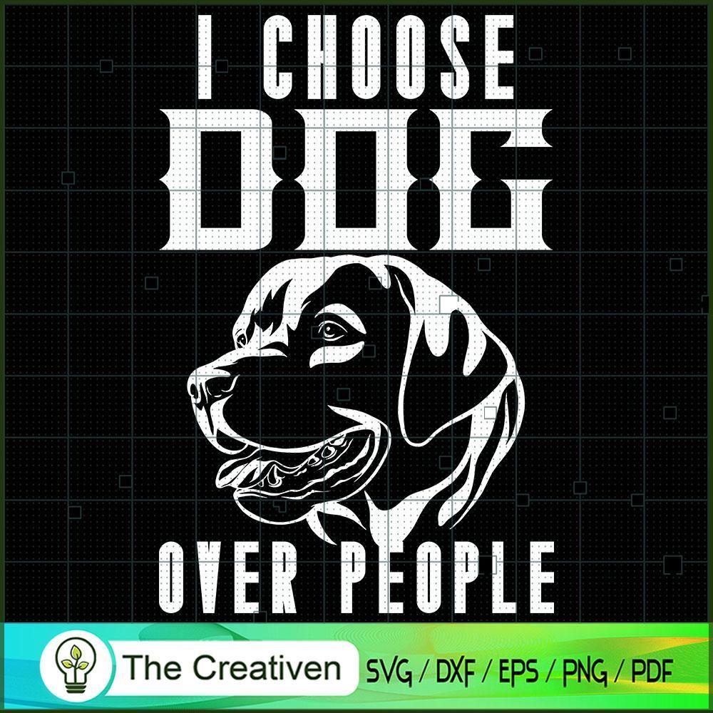 I Choose Dog over People SVG , Dog SVG , Dog Silhouette 1 I Choose Dog over People SVG , Dog SVG , Dog Silhouette