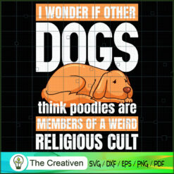 I Wonder if Other Dogs SVG , Dog SVG , Dog Silhouette