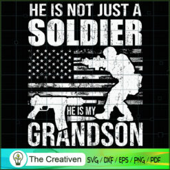 He is Not Just a Soldier He  SVG Cut File for Cricut Design 15854