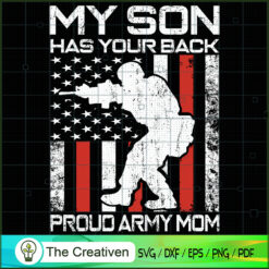 My Son Has Your Back - Proud SVG Cut File for Cricut