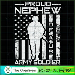 Proud Nephew of a US Army Soldier SVG Cut File for Cricut & Silhouette