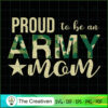 Proud to Be an Army Mom SVG Cut File for Cricut & Silhouette