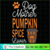Dog Mother and Pumpkin Spice SVG Cut File for Cricut
