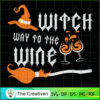 Witch Way to Wine Halloween Wine Lover SVG, Witch SVG, Halloween SVG