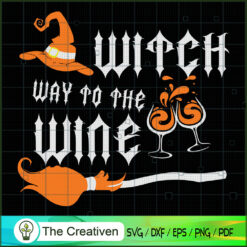 Witch Way to Wine Halloween Wine Lover SVG, Witch SVG, Halloween SVG