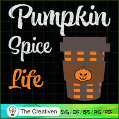 Pumpkin Spice Life Halloween SVG, Pumpkin Spice SVG, Halloween SVG