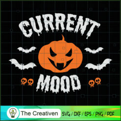Current Mood Pumpkin Funny Halloween SVG, Pumpkin SVG, Halloween SVG
