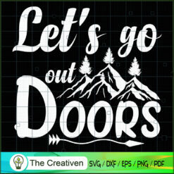 Let's Go Outdoors Camping SVG Cut File for Cricut & Silhouette