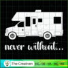 Campfire Never Without SVG Cut File for Cricut & Silhouette 2 25 copy 29