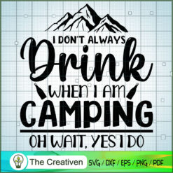 Funny Camping Lover SVG Cut File for Cricut & Silhouette