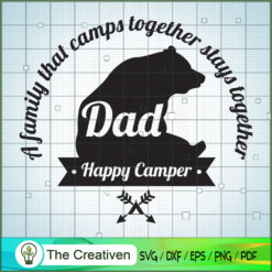 BEAR a Family That Camps Together SVG Cut File for Cricut & Silhouette