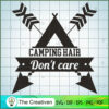 Camping Hair Don't Care SVG Cut File for Cricut & Silhouette