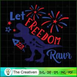 Let Freedom Rawr SVG Cut File for Cricut & Silhouette