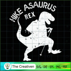 Hike Saurus Rex SVG Cut File for Cricut & Silhouette Design 14950