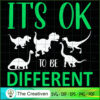 It's Ok to Be Different Dinosaur SVG Cut File for Cricut & Silhouette