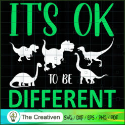 It's Ok to Be Different Dinosaur SVG Cut File for Cricut & Silhouette