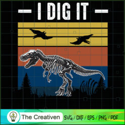 Dinosaur I Dig It SVG Cut File for Cricut & Silhouette