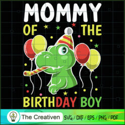 Mommy Of The Birthday Boy SVG Cut File for Cricut & Silhouette