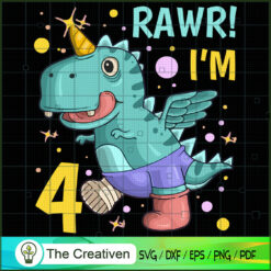 Rawr I'm 4 Birthday Boy Dinosaur SVG Cut File for Cricut & Silhouette