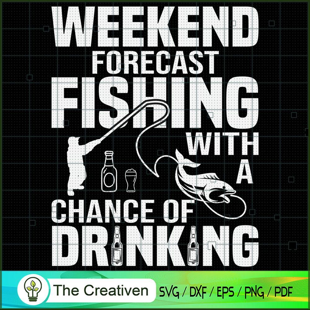 Weekend Forecast Fishing wit SVG Cut File for Cricut 1 Weekend Forecast Fishing wit SVG Cut File for Cricut