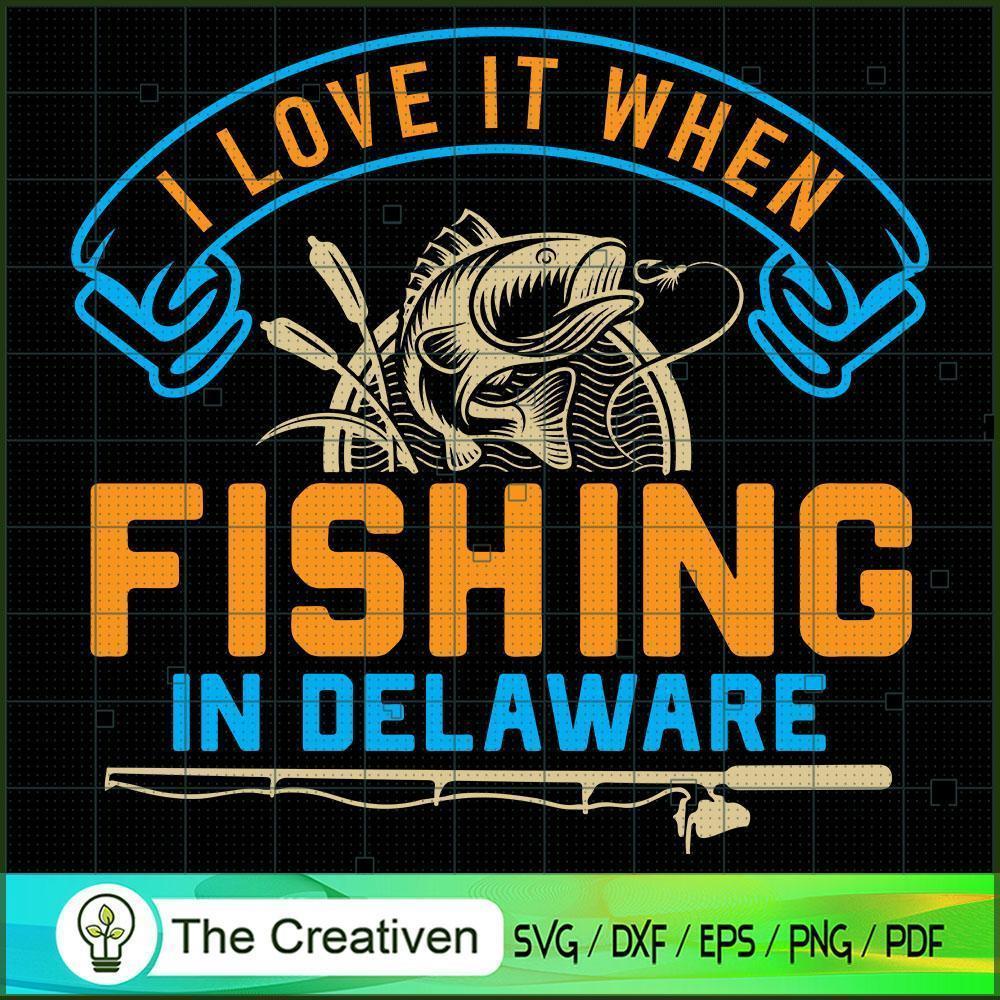 I Love It when Fishing in De SVG Cut File for Cricut 1 I Love It when Fishing in De SVG Cut File for Cricut