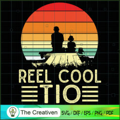 Reel Cool Tio SVG Cut File for Cricut & Silhouette