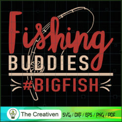 Fishing Buddies Big Fish SVG Cut File for Cricut & Silhouette