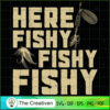 Here Fishy Fishy Fishy SVG Cut File for Cricut & Silho Design 14647 2 16 copy 32