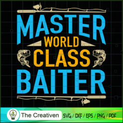 Master World Class Baiter Fishing SVG Cut File for Cricut & Silhouette