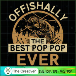 Offishally the Best Pop Pop Ever SVG Cut File for Cricut & Silhouette