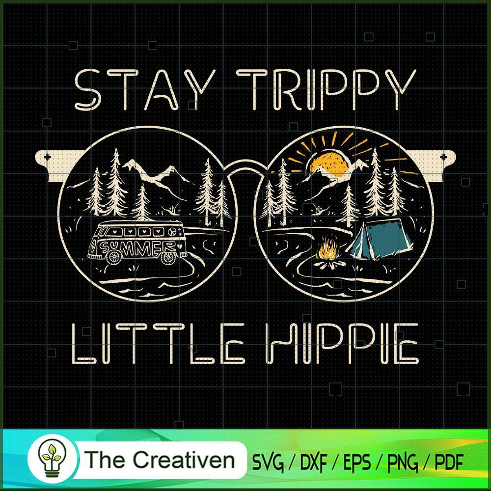Stay Trippy Little Hippie Ca SVG Cut File for Cricut 1 Stay Trippy Little Hippie Ca SVG Cut File for Cricut