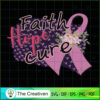 Faith Hope cure SVG Cut File for Cricut & Silhouette