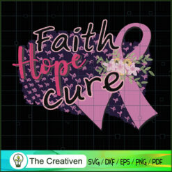 Faith Hope cure SVG Cut File for Cricut & Silhouette