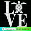 I Love Turtles SVG, Slogan Sea Turtle SVG, Turtle SVG