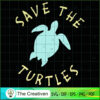 Save the Turtles, Save the Sea SVG, Slogan SVG, Turtle SVG