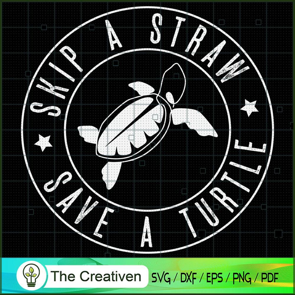 Skip a Straw, Save a Turtle Vintage SVG, Slogan SVG, Turtle SVG 1 Skip a Straw, Save a Turtle Vintage SVG, Slogan SVG, Turtle SVG