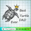 Best Turtle Dad Ever SVG Cut File for Cricut & Silhouette