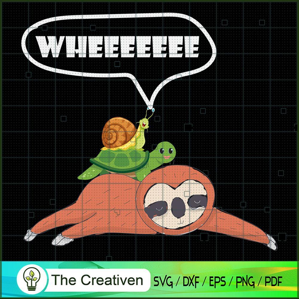 Sloth Turtle Snail Funny Wheeee SVG, Sloth Funny SVG, Turtle SVG 1 Sloth Turtle Snail Funny Wheeee SVG, Sloth Funny SVG, Turtle SVG