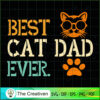 Vintage Best Cat Dad Ever Cat Daddy SVG , Trending SVG
