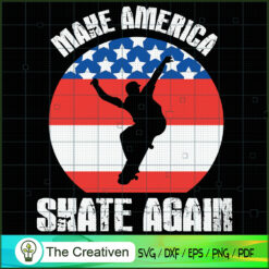 Make America Skate Again Skateboard SVG , Trending SVG