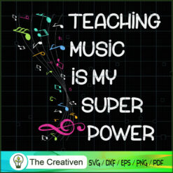 Teacher Music is Super Power SVG, Teacher SVG, Back To School SVG