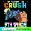 Crush 5th Grade School Video Game SVG Cut File for Cricut & Silhouette