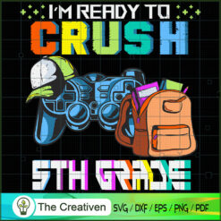 Crush 5th Grade School Video Game SVG Cut File for Cricut & Silhouette