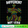 Different Not Less Autism Aw SVG Cut File for Cricut 2 15 copy 31