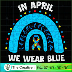 April We Wear Blue Rainbow P SVG Cut File for Cricut