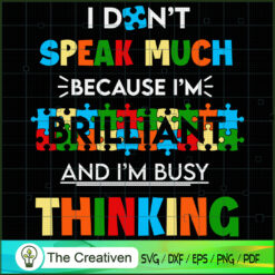 I Dont Speak Much Brilliant  SVG Cut File for Cricut