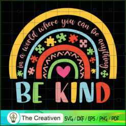 Be Kind Rainbow Autism Awaraness SVG Cut File for Cricut & Silhouette