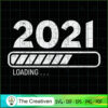 2021 Loading Funny New Years SVG Cut File for Cricut 3 145 copy 2