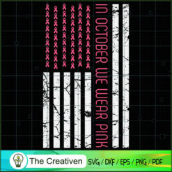 In October Wear Pink Flag Br SVG Cut File for Cricut
