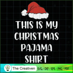 This is My Christmas Pajama  SVG Cut File for Cricut Design 13459